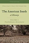 ePUB The American South von William J. Cooper Jr., Thomas E. Terrill, Christopher Childers