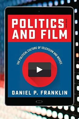 E-Book (epub) Politics and Film von Daniel P. Franklin