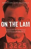 E-Book (epub) On the Lam von Jerry Clark, Ed Palattella