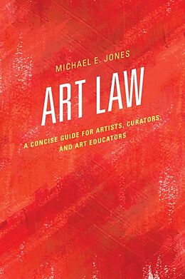 Couverture cartonnée Art Law de Michael E. Jones