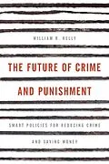 ePUB The Future of Crime and Punishment von William R. Kelly