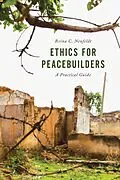 ePUB Ethics for Peacebuilders von Reina C. Neufeldt