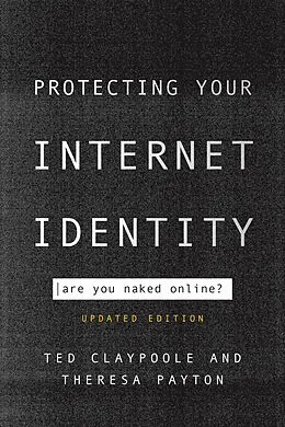 E-Book (epub) Protecting Your Internet Identity von Ted Claypoole, Theresa Payton