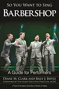 E-Book (epub) So You Want to Sing Barbershop von Diane M. Clark, Billy J. Biffle