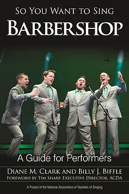 E-Book (epub) So You Want to Sing Barbershop von Diane M. Clark, Billy J. Biffle