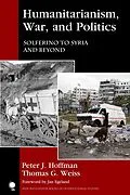 E-Book (epub) Humanitarianism, War, and Politics von Peter J. Hoffman, Thomas G. Weiss