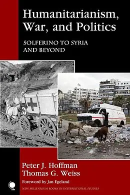 E-Book (epub) Humanitarianism, War, and Politics von Peter J. Hoffman, Thomas G. Weiss