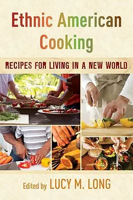 E-Book (epub) Ethnic American Cooking von Lucy M. Long
