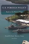 E-Book (epub) U.S. Foreign Policy von Donald M. Snow, Patrick J. Haney