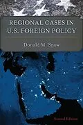 E-Book (epub) Regional Cases in U.S. Foreign Policy von Donald M. Snow
