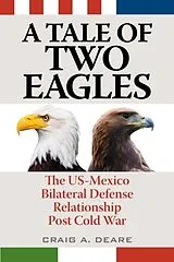 Kartonierter Einband (Kt) Tale of Two Eagles von Craig A. Deare