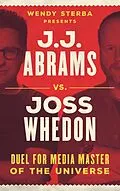 E-Book (epub) J.J. Abrams vs. Joss Whedon von Wendy Sterba