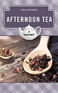 E-Book (epub) Afternoon Tea von Julia Skinner