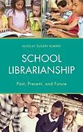 E-Book (epub) School Librarianship von Susan W. Alman