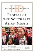E-Book (epub) Historical Dictionary of the Peoples of the Southeast Asian Massif von Jean Michaud, Margaret Byrne Swain, Meenaxi Barkataki-Ruscheweyh