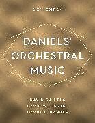 Fester Einband Daniels' Orchestral Music von David Daniels, David W. Oertel, David A. Rahbee