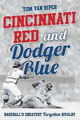 E-Book (epub) Cincinnati Red and Dodger Blue von Tom Van Riper