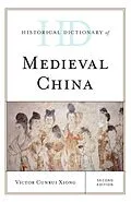 E-Book (epub) Historical Dictionary of Medieval China von Victor Cunrui Xiong