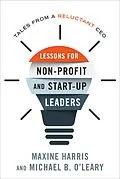 E-Book (epub) Lessons for Nonprofit and Start-Up Leaders von Maxine Harris, Michael B. O'Leary