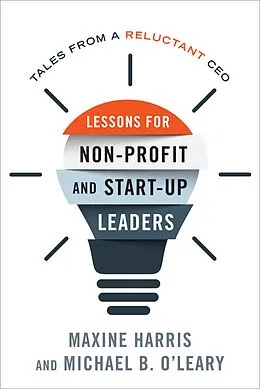 E-Book (epub) Lessons for Nonprofit and Start-Up Leaders von Maxine Harris, Michael B. O'Leary