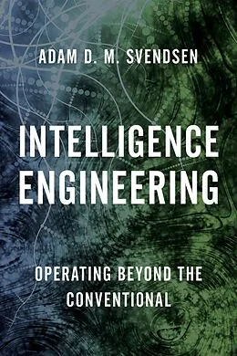 E-Book (epub) Intelligence Engineering von Adam D. M. Svendsen
