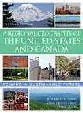 ePUB A Regional Geography of the United States and Canada von Lisa Benton-Short, John Rennie Short, Chris Mayda