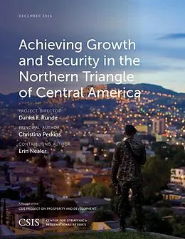 E-Book (epub) Achieving Growth and Security in the Northern Triangle of Central America von Christina Perkins, Erin Nealer