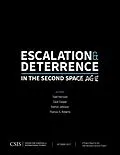 E-Book (epub) Escalation and Deterrence in the Second Space Age von Todd Harrison, Zack Cooper, Kaitlyn Johnson