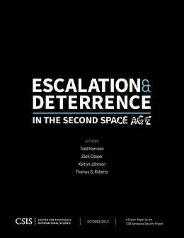 E-Book (epub) Escalation and Deterrence in the Second Space Age von Todd Harrison, Zack Cooper, Kaitlyn Johnson