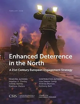 E-Book (epub) Enhanced Deterrence in the North von Heather A. Conley, Jeffrey Rathke, Matthew Melino