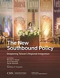 E-Book (epub) The New Southbound Policy von Bonnie S. Glaser, Scott Kennedy, Derek Mitchell