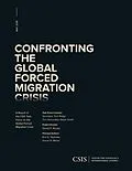E-Book (epub) Confronting the Global Forced Migration Crisis von Tom Ridge, Gayle Smith