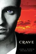 E-Book (epub) Crave von Melinda Metz, Laura J. Burns