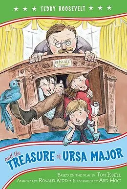 E-Book (epub) Teddy Roosevelt and the Treasure of Ursa Major von The Kennedy Center