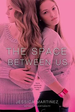 E-Book (epub) The Space Between Us von Jessica Martinez