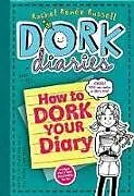 Fester Einband How to Dork Your Diary von Rachel Renée Russell