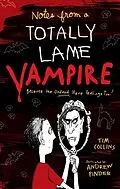 E-Book (epub) Notes from a Totally Lame Vampire von Tim Collins