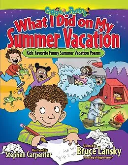 E-Book (epub) What I Did on My Summer Vacation von Bruce Lansky