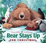 Reliure en carton indéchirable Bear Stays Up for Christmas de Karma Wilson