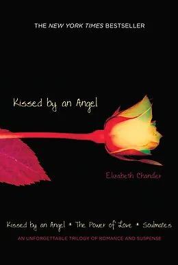 E-Book (epub) Kissed By an Angel Book 1 von Elizabeth Chandler