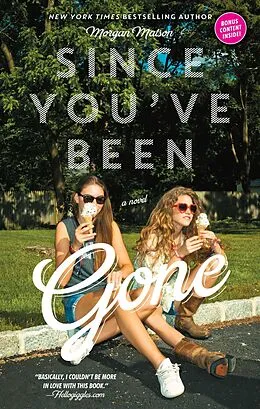 E-Book (epub) Since You've Been Gone von Morgan Matson