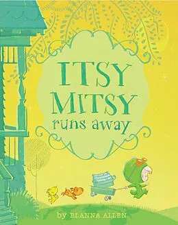 E-Book (epub) Itsy Mitsy Runs Away von Elanna Allen