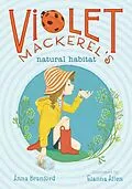 E-Book (epub) Violet Mackerel's Natural Habitat von Anna Branford