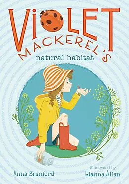 E-Book (epub) Violet Mackerel's Natural Habitat von Anna Branford