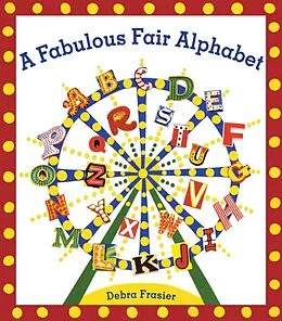 E-Book (epub) A Fabulous Fair Alphabet von Debra Frasier