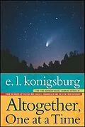 E-Book (epub) Altogether, One at a Time von E. L. Konigsburg