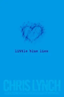 E-Book (epub) Little Blue Lies von Chris Lynch