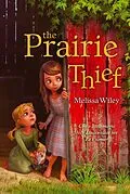 E-Book (epub) The Prairie Thief von Melissa Wiley