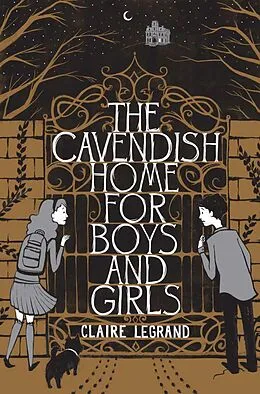 E-Book (epub) The Cavendish Home for Boys and Girls von Claire Legrand