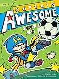 E-Book (epub) Captain Awesome, Soccer Star von Stan Kirby